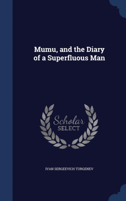 Mumu, and the Diary of a Superfluous Man, Hardback Book