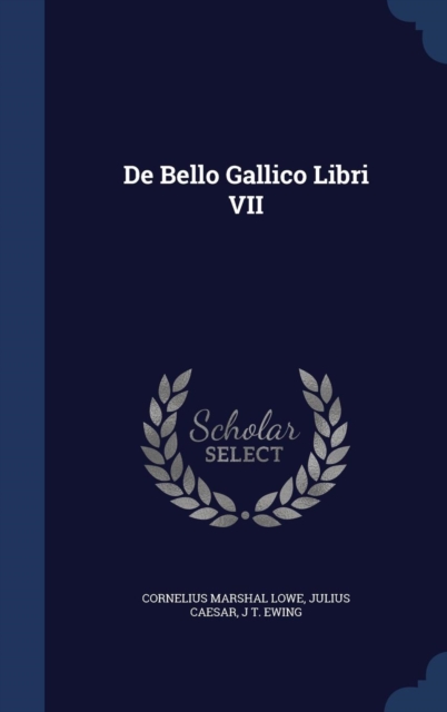 de Bello Gallico Libri VII, Hardback Book