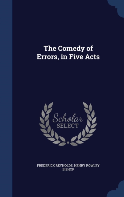 The Comedy of Errors, in Five Acts, Hardback Book