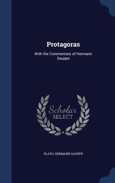 Protagoras : With the Commentary of Hermann Sauppe, Hardback Book