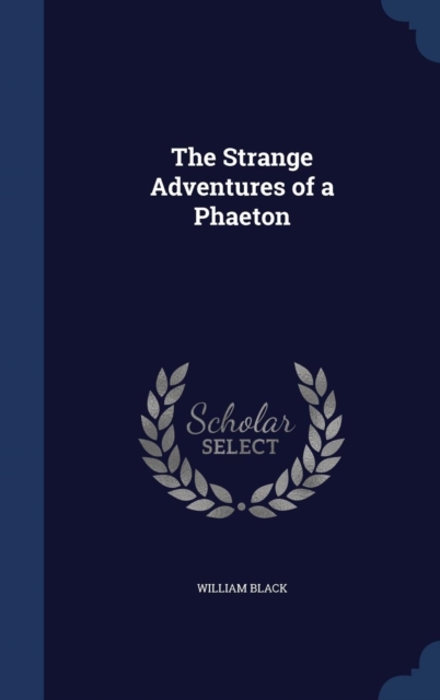The Strange Adventures of a Phaeton, Hardback Book