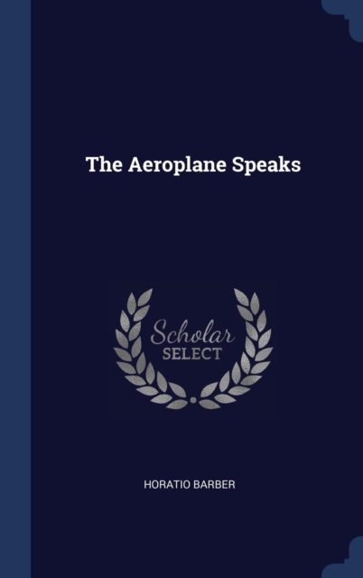 The Aeroplane Speaks, Hardback Book
