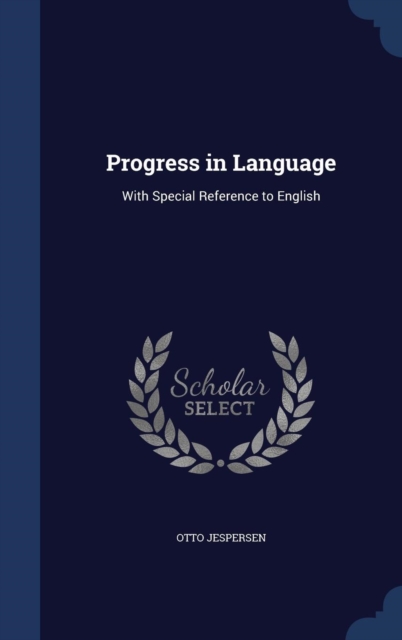 Progress in Language, with Special Reference to English, Hardback Book
