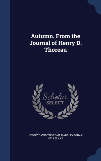 Autumn. from the Journal of Henry D. Thoreau, Hardback Book