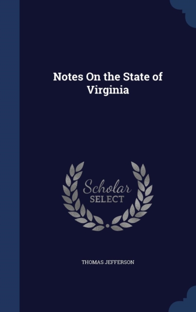 Notes on the State of Virginia, Hardback Book