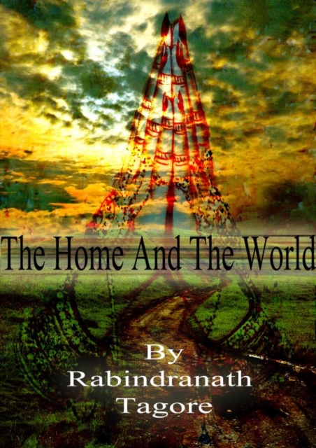 The Home And The World, PDF eBook