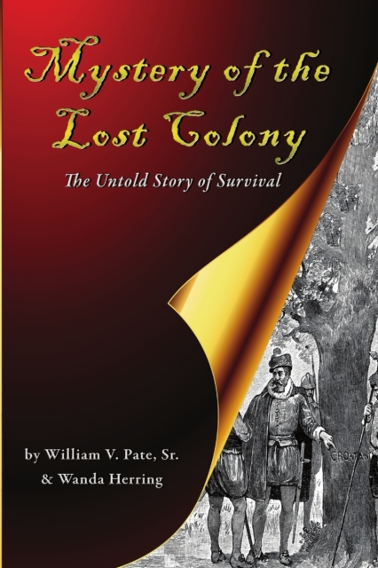 Mystery of the Lost Colony-The Untold Story of Survival, Paperback / softback Book