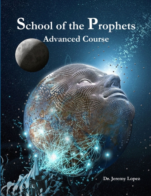 School of the Prophets- Advanced Course, Paperback / softback Book