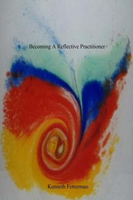 Becoming A Reflective Practitioner, EPUB eBook