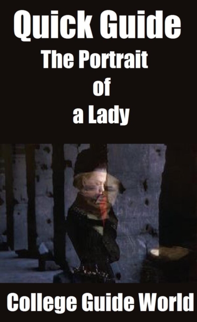 Quick Guide: The Portrait of a Lady, EPUB eBook