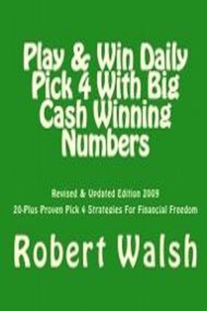 Play & Win Daily Pick 4 With Big Mega Cash Winning Numbers, EPUB eBook