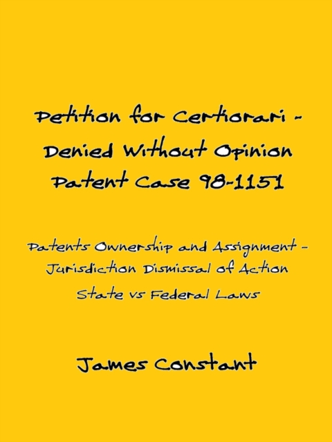 Petition for Certiorari Denied Without Opinion: Patent Case 98-1151, EPUB eBook