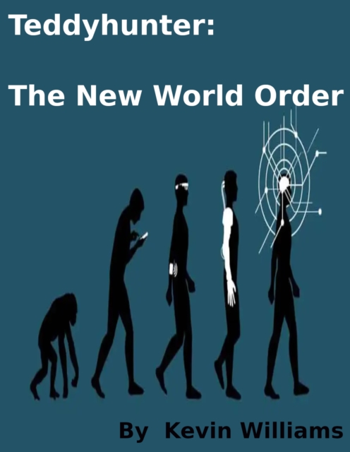 Teddy Hunter: The New World Order, EPUB eBook