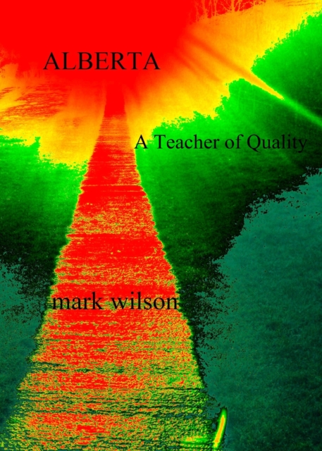 Alberta: A Teacher of Quality, EPUB eBook