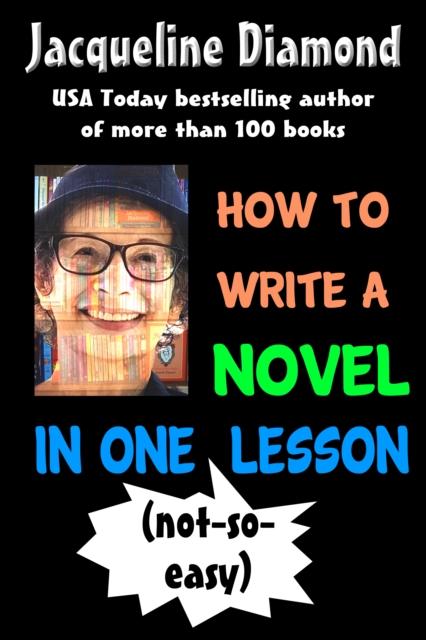 How to Write a Novel in One (Not-so-easy) Lesson, EPUB eBook