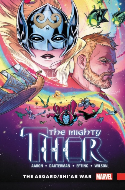 Mighty Thor Vol. 3: The Asgard/shi'ar War, Paperback / softback Book