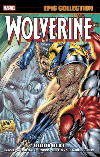 Wolverine Epic Collection: Blood Debt, Paperback / softback Book