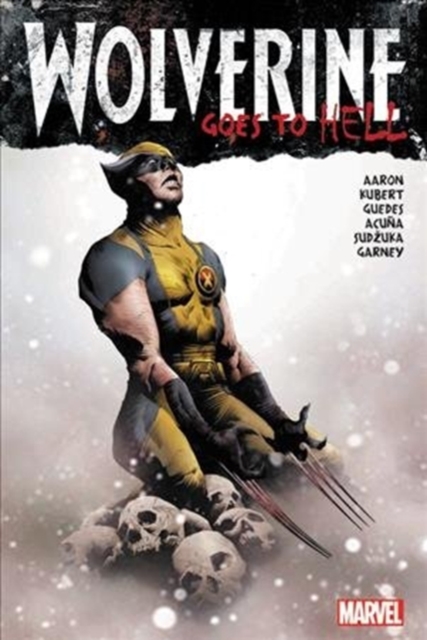 Wolverine Goes To Hell Omnibus, Hardback Book