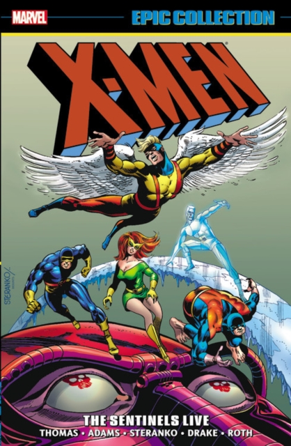 X-men Epic Collection: The Sentinels Live, Paperback / softback Book