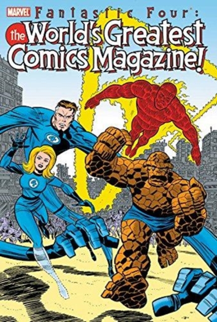 Fantastic Four: The World's Greatest Comic Magazine, Paperback / softback Book