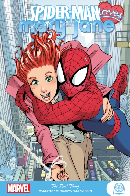 Spider-man Loves Mary Jane: The Real Thing, Paperback / softback Book