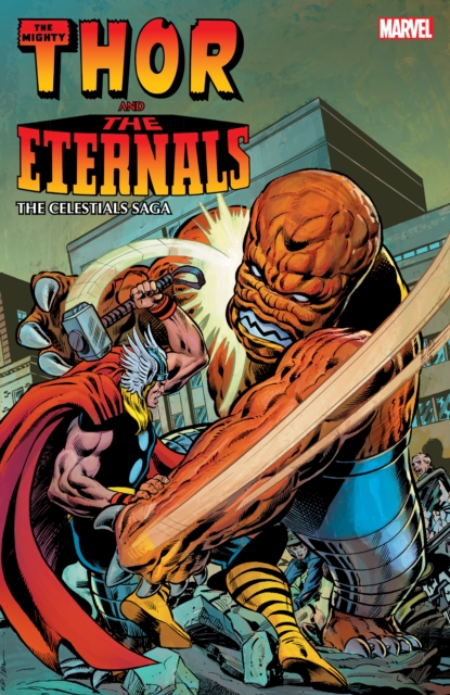 Thor And The Eternals: The Celestials Saga, Paperback / softback Book