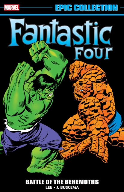 Fantastic Four Epic Collection: Battle Of The Behemoths, Paperback / softback Book