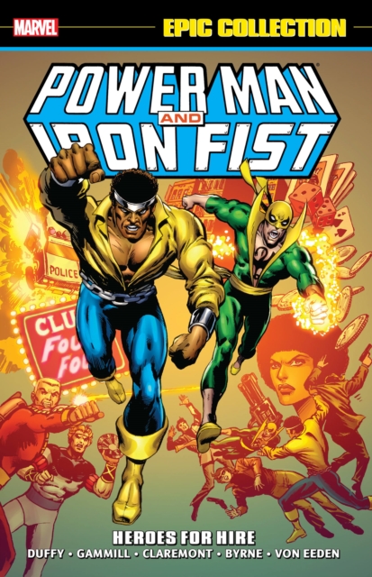 Power Man & Iron Fist Epic Collection: Heroes For Hire, Paperback / softback Book