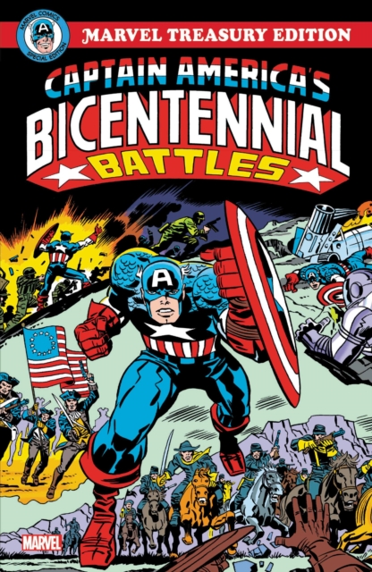 Captain America's Bicentennial Battles: All-new Marvel Treasury Edition, Paperback / softback Book