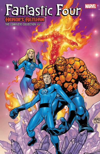 Fantastic Four: Heroes Return - The Complete Collection Vol. 3, Paperback / softback Book