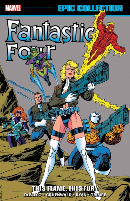 Fantastic Four Epic Collection: This Flame, This Fury, Paperback / softback Book