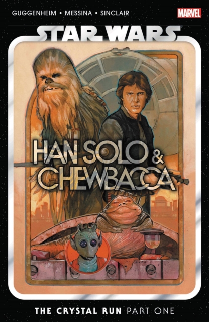 Star Wars: Han Solo & Chewbacca Vol. 1 - The Crystal Run, Paperback / softback Book