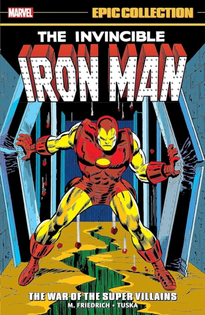 Iron Man Epic Collection: The War Of The Super Villains, Paperback / softback Book