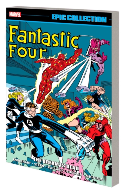 Fantastic Four Epic Collection: The Dream Is Dead, Paperback / softback Book