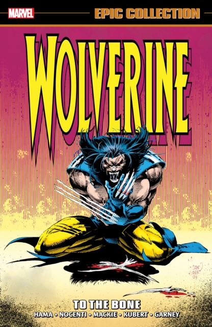 Wolverine Epic Collection: To The Bone, Paperback / softback Book