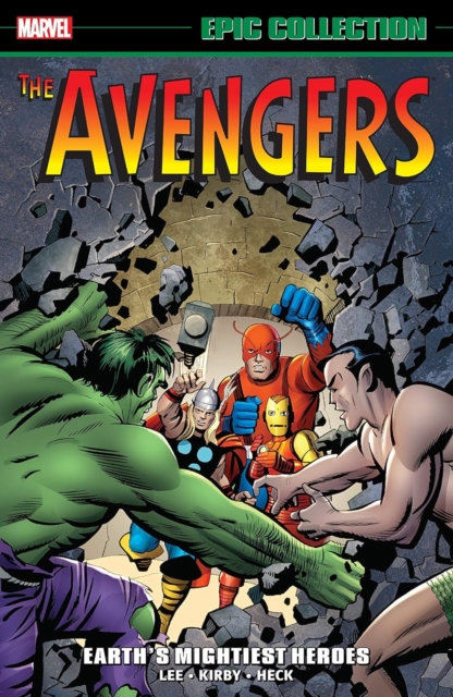 Avengers Epic Collection: Earth's Mightiest Heroes (new Printing), Paperback / softback Book