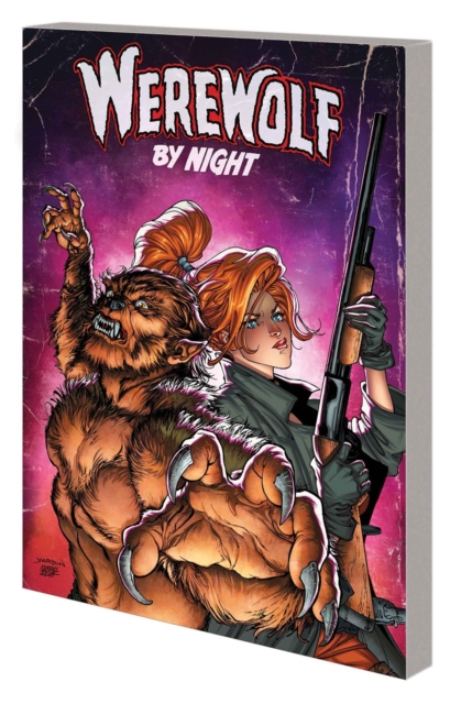 Werewolf by Night: Unholy Alliance, Paperback / softback Book