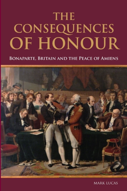 The Consequences of Honour, Paperback / softback Book