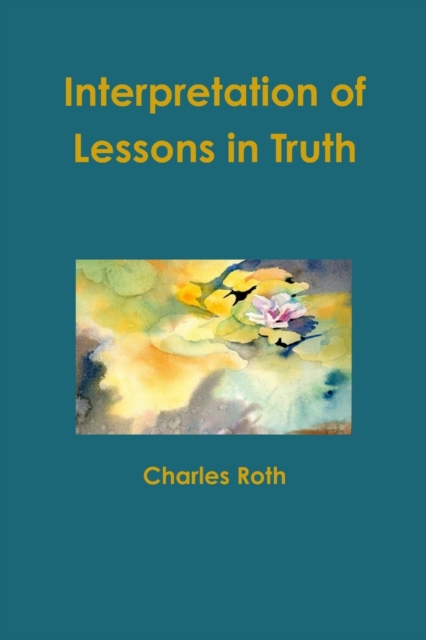 Interpretation of Lessons in Truth, Paperback / softback Book