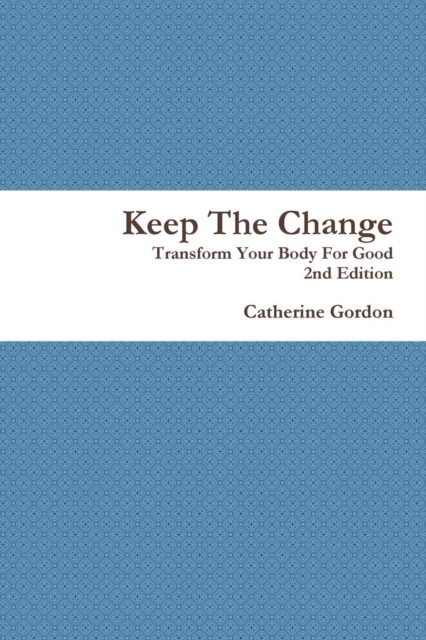 Keep The Change 2nd Edition, Paperback / softback Book