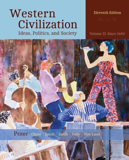 Western Civilization : Ideas, Politics, and Society, Volume II: From 1600, Paperback / softback Book