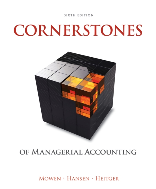 Cornerstones of Managerial Accounting, Hardback Book
