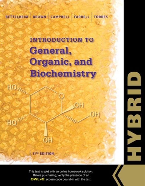 Introduction to General, Organic and Biochemistry, Hybrid Edition (with OWLv2 with MindTap Reader, 4 terms (24 months) Printed Access Card), Mixed media product Book