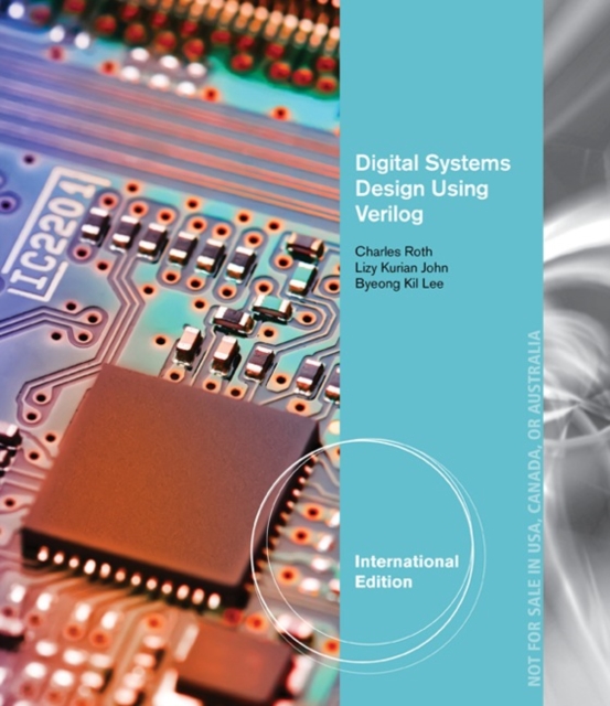 Digital Systems Design Using Verilog, International Edition, Paperback / softback Book