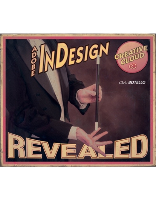 Adobe? InDesign Creative Cloud Revealed, Hardback Book
