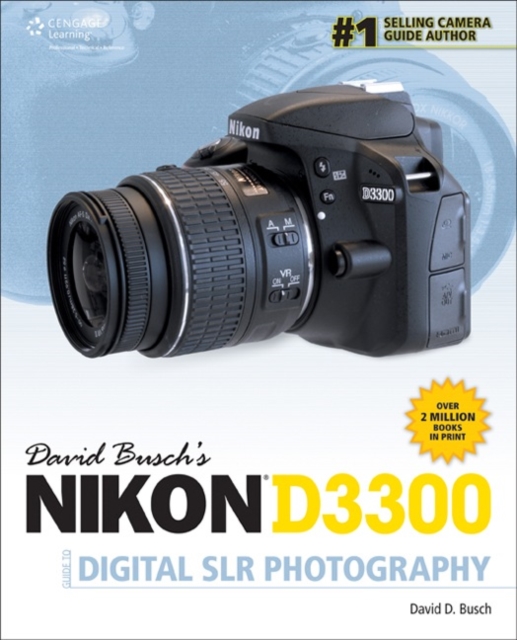 David Busch's Nikon D3300 Guide to Digital SLR Photography, Paperback / softback Book