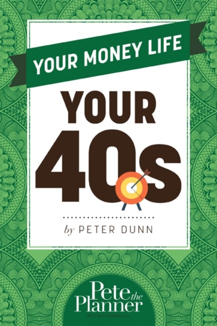 Your Money Life: Your 40s, Paperback Book