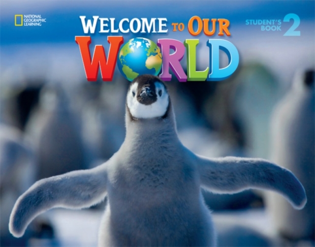 Welcome to Our World 2 : British English, Paperback / softback Book