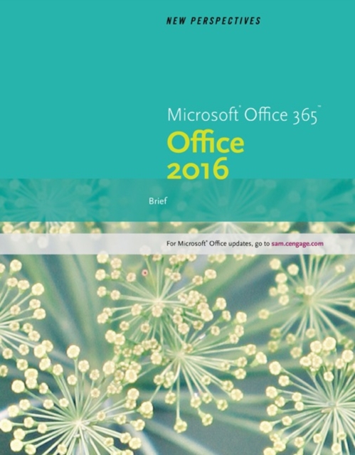 New Perspectives Microsoft? Office 365 & Office 2016 : Brief, Paperback / softback Book