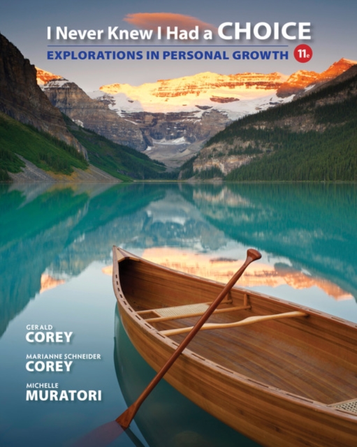 I Never Knew I Had a Choice : Explorations in Personal Growth, Paperback / softback Book